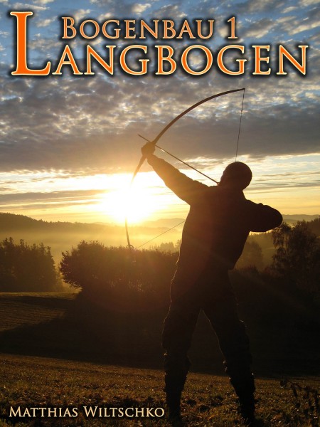 Book Bowcrafting - Longbow